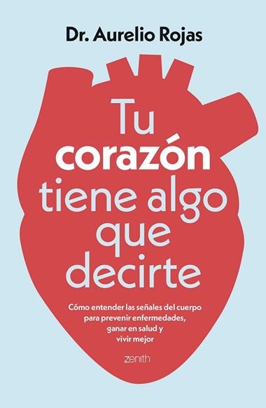 TU CORAZON TIENE ALGO QUE DECIRTE | 9788408317241 | DR. AURELIO ROJAS