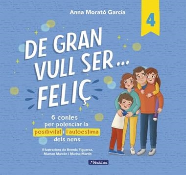DE GRAN VULL SER FELIÇ 04 | 9788448872847 | ANNA MORATI GARCIA