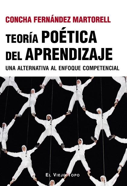 TEORIA POETICA DEL APRENDIZAJE | 9788410328556 | CONCHA FERNANDEZ MARTORELL