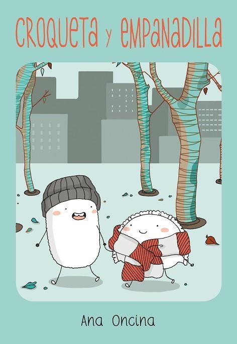 CROQUETA Y EMPANADILLA 01 | 9788418809118 | ANA ONCINA