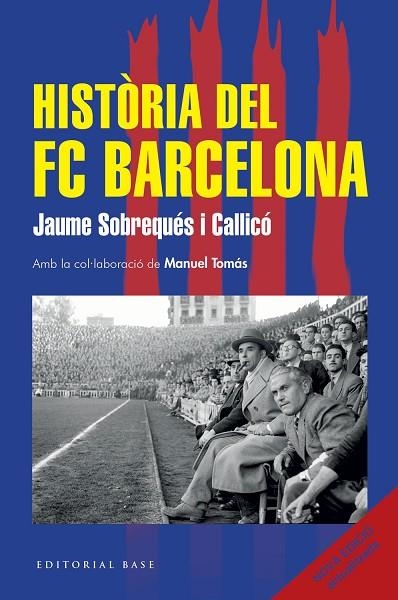 HISTORIA DEL FC BARCELONA | 9791387728366 | JAUME SOBREQUES I CALLICO