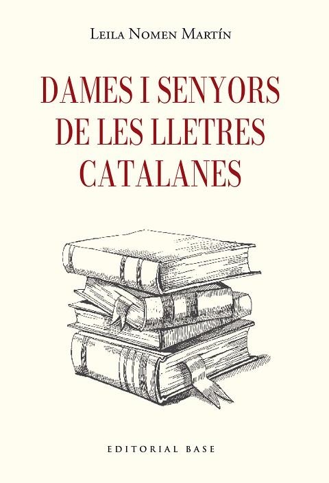DAMES I SENYORS DE LES LLETRES CATALANES | 9791387728410 | LEILA NOMEN MARTIN