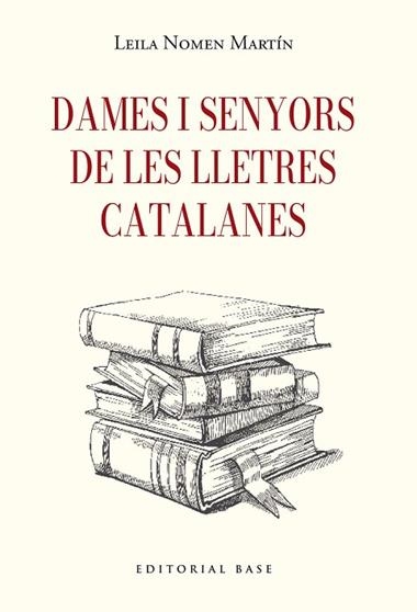 DAMES I SENYORS DE LES LLETRES CATALANES | 9791387728410 | LEILA NOMEN MARTIN