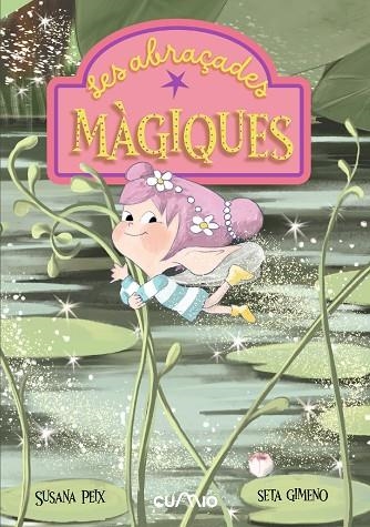 LES ABRAÇADES MAGIQUES | 9788482897967 | SUSANA PEIX CRUZ