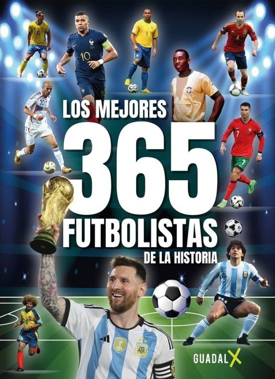 LOS MEJORES 365 FUTBOLISTAS DE LA HISTORIA | 9789871713950 | VVAA