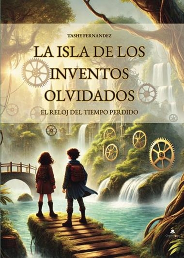 LA ISLA DE LOS INVENTOS OLVIDADOS: EL RELOJ DEL TI | 9788410979741 | TASHY FERNANDEZ