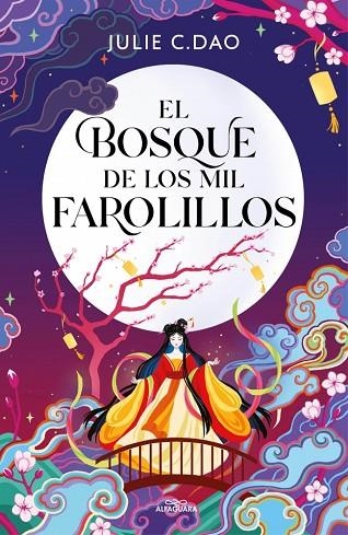 EL BOSQUE DE LOS MIL FAROLILLOS | 9791387741051 | JULIE C DAO