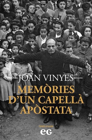 MEMORIES D'UN CAPELLA APOSTATA | 9788419292490 | JOAN VINYES MIRALPEIX