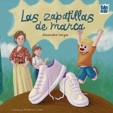Las zapatillas de marca | 9791388050992 | ALEXANDRA VARGAS