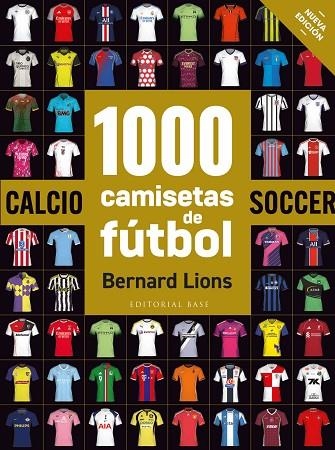 1000 CAMISETAS DE FUTBOL | 9788410043787 | BERNARD LIONS
