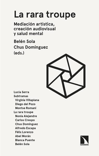 La rara troupe | 9788410675728 | CHUS DOMINGUEZ ED & BELEN SOLA ED