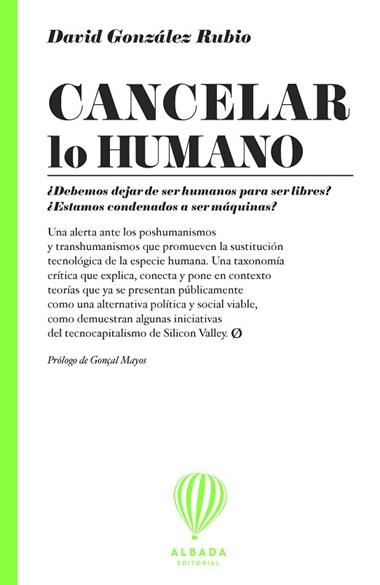 Cancelar lo humano | 9791399136265 | DAVID GONZALEZ RUBIO