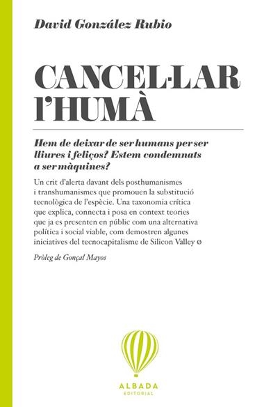 Cancel·lar l'huma | 9791399084238 | DAVID GONZALEZ RUBIO