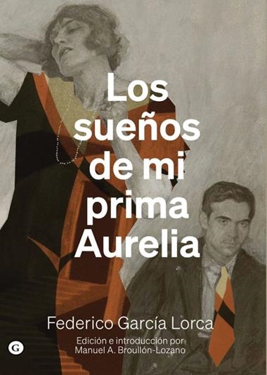 Los sueños de mi prima Aurelia | 9788419728975 | Federico García Lorca & Manuel Broullon Lozano