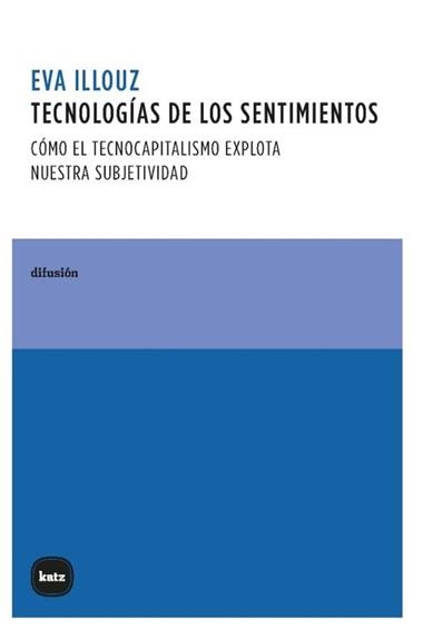 Tecnologias de los sentimientos | 9788415917915 | EVA ILLOUZ