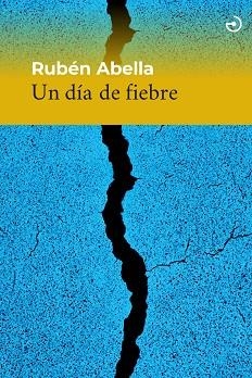 Un dia de fiebre | 9788419964458 | RUBEN ABELLA