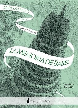 LA PASAESPEJOS 03 LA MEMORIA DE BABEL | 9791387690212 | CHRISTELLE DABOS