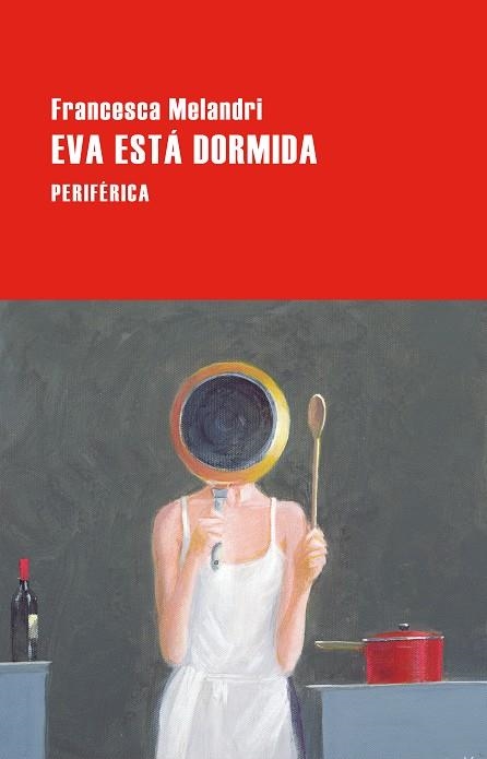 Eva esta dormida | 9788410171817 | FRANCESCA MELANDRI