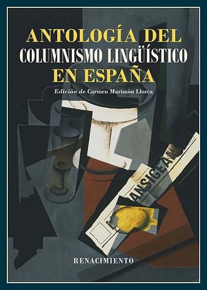 Antologia del columnismo lingüistico en España 1884 2024 | 9791387939762 | CARMEN MARIMON LLORCA EDITORA