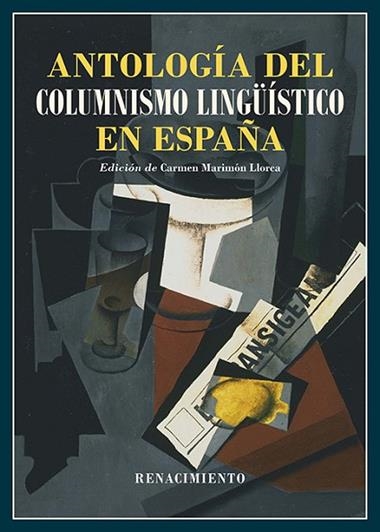 Antologia del columnismo lingüistico en España 1884 2024 | 9791387939762 | CARMEN MARIMON LLORCA EDITORA