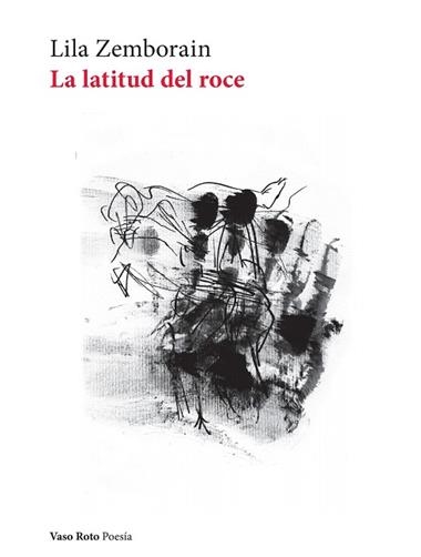La latitud del roce | 9791387604479 | LILA ZEMBORAIN