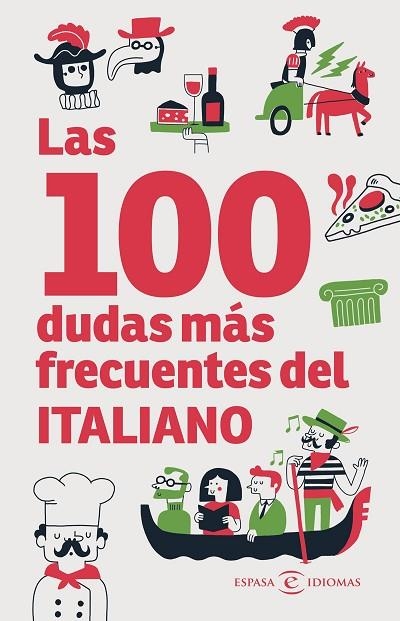LAS 100 DUDAS MAS FRECUENTES DEL ITALIANO | 9788467081022 | ESPASA