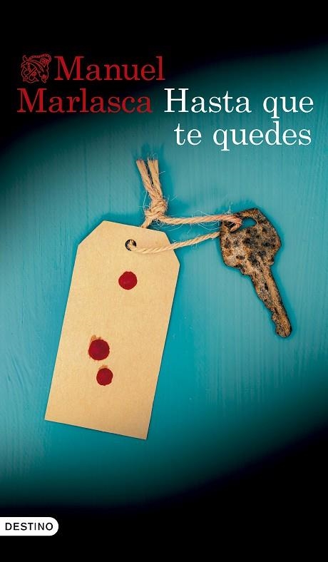HASTA QUE TE QUEDES | 9788423369812 | MANUEL MARLASCA