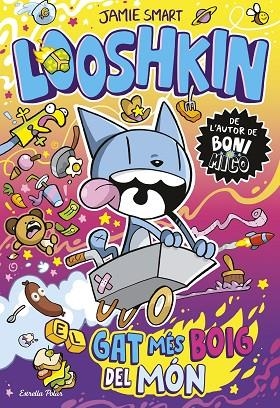 LOOSHKIN 1. EL GAT MÉS BOIG DEL MÓN | 9791387903961 | JAMIE SMART