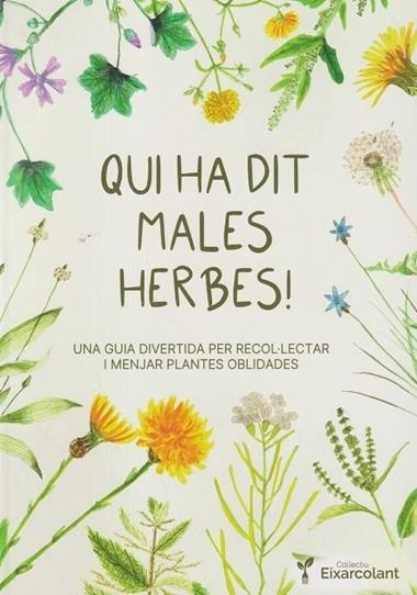QUI HA DIT MALES HERBES! | 9788418530166 | JANA PETERS & MARC CASABOSCH