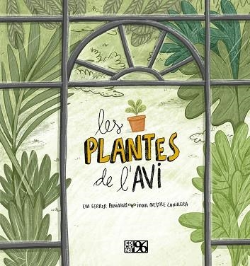 LES PLANTES DE L'AVI | 9788417213695 | EVA FERRER PANIAGUA