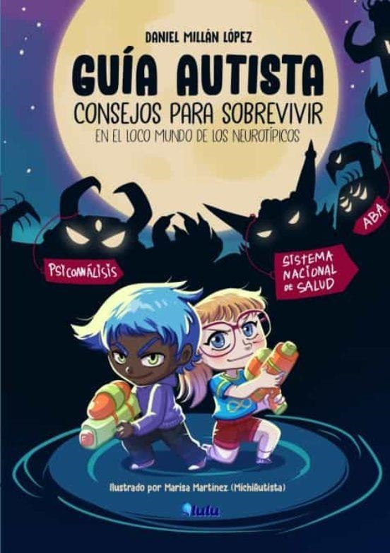 GUIA AUTISTA CONSEJOS PARA SOBREVIVIR EN EL LOCO MUNDO DE LOS NEUROTIPICOS | 9781008974531 | DAVID MILLAN LOPEZ