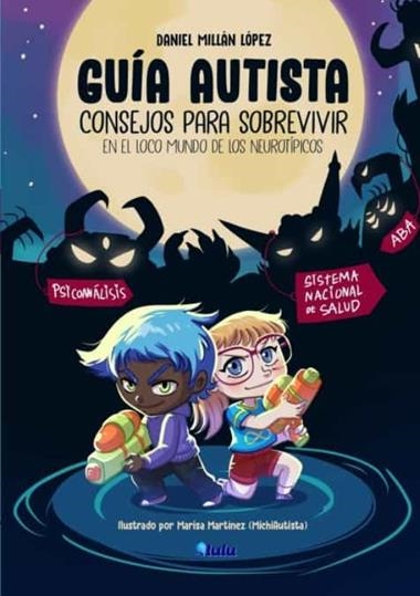 GUIA AUTISTA CONSEJOS PARA SOBREVIVIR EN EL LOCO MUNDO DE LOS NEUROTIPICOS | 9781008974531 | DAVID MILLAN LOPEZ