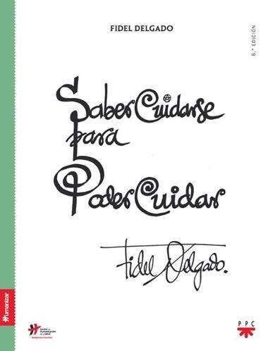 SABER CUIDARSE PARA PODER CUIDAR | 9788428812979 | FIDEL DELGADO