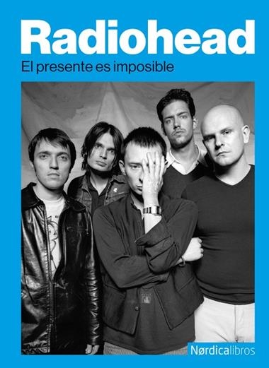 RADIOHEAD EL PRESENTE ES IMPOSIBLE | 9791387922504 | VVAA