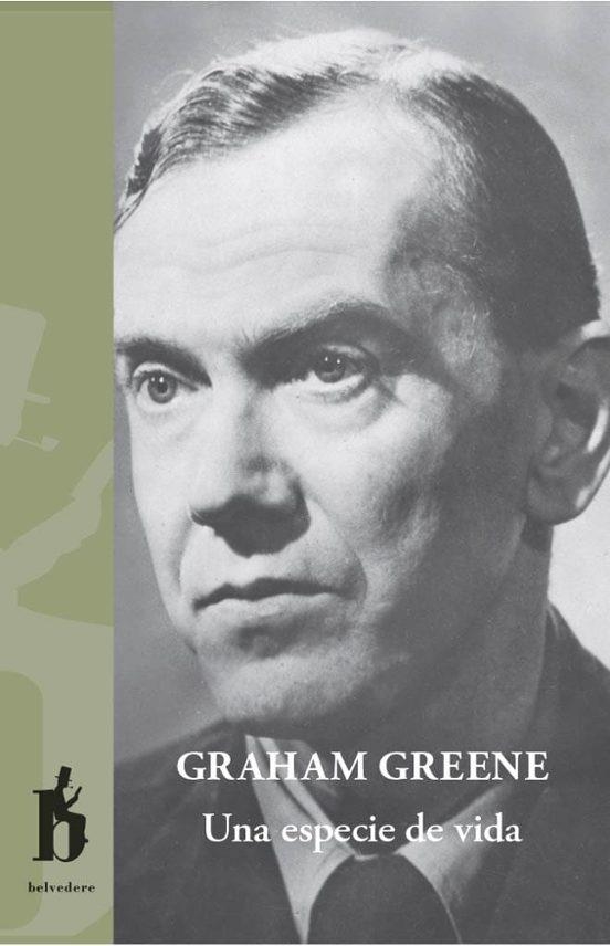 Una especie de vida | 9788494906398 | GRAHAM GREENE
