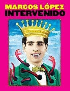 Intervenido | 9789874633569 | MARCOS LOPEZ