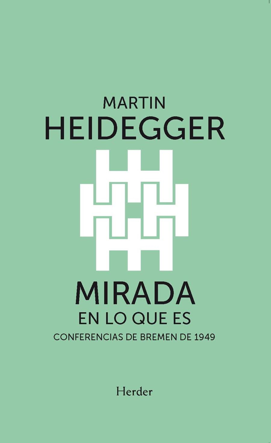 MIRADA EN LO QUE ES | 9788425452567 | MARTIN HEIDEGGER