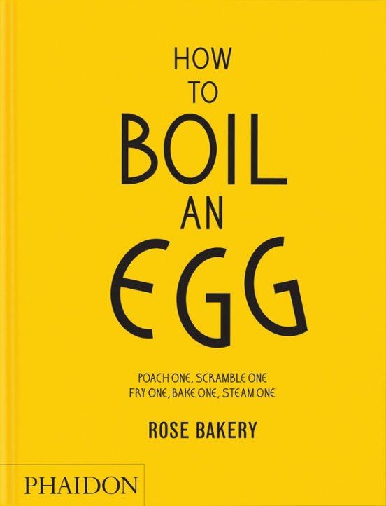 How to boil an egg | 9781837292233 | ROSE CARRARINI & FIONA STRICKLAND
