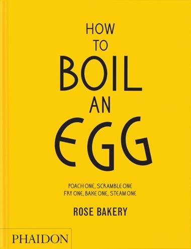 How to boil an egg | 9781837292233 | ROSE CARRARINI & FIONA STRICKLAND