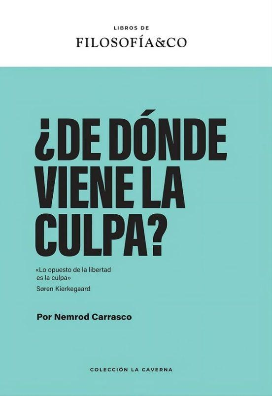 DE DONDE VIENE LA CULPA | 9788410086609 | NEMROD CARRASCO
