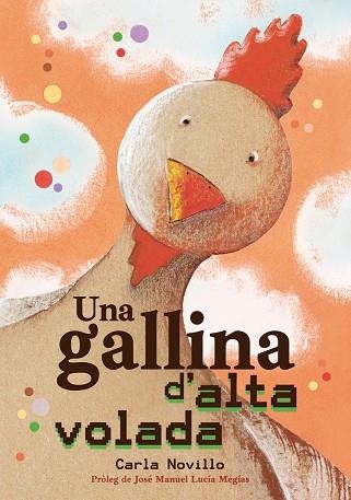 UNA GALLINA D'ALTA VOLADA | 9788416427895 | CARLA NOVILLO LAPEYRA