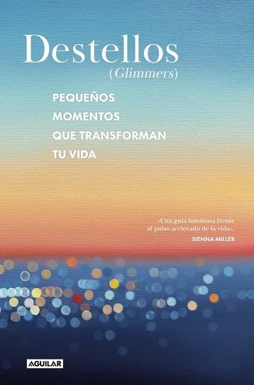 DESTELLOS GLIMMERS | 9788403526518 | NADIA NARAIN & KATIA NARAIN PHILLIPS