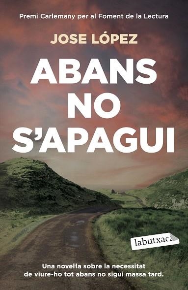 ABANS NO S'APAGUI | 9791387802547 | JOSE LOPEZ
