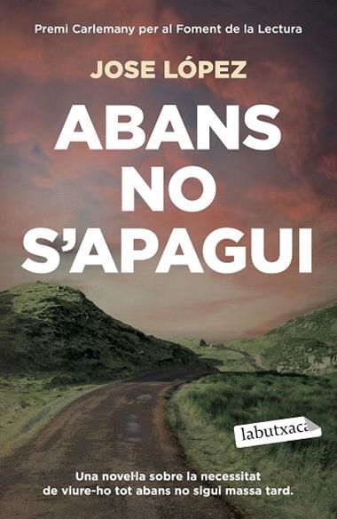 ABANS NO S'APAGUI | 9791387802547 | JOSE LOPEZ
