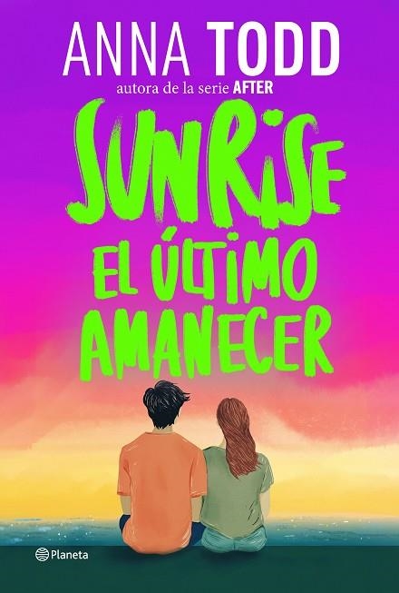 SUNRISE EL ULTIMO AMANECER | 9788408320593 | ANNA TODD