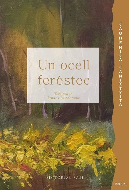 UN OCELL FERESTEC  ANTOLOGIA POETICA | 9791387728434 | JAUHENIJA JANIXTXITS