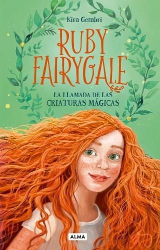 RUBY FAIRYGALE 01 LA LLAMADA DE LAS CRIATURAS MAGICAS | 9791387752125 | KIRA GEMBRI
