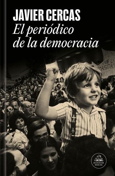 EL PERIODICO DE LA DEMOCRACIA | 9788439747161 | JAVIER CERCAS