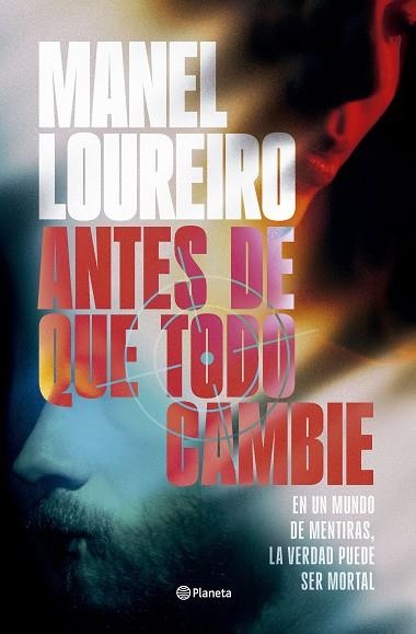 ANTES DE QUE TODO CAMBIE | 9788408319962 | MANEL LOUREIRO