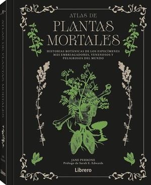 ATLAS DE PLANTAS MORTALES | 9789464992328 | JANE PERRONE